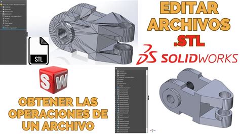 cómo modificar un archivo stl.